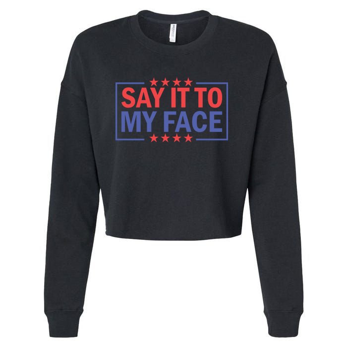 Say It To My Face Graphic Cropped Pullover Crew