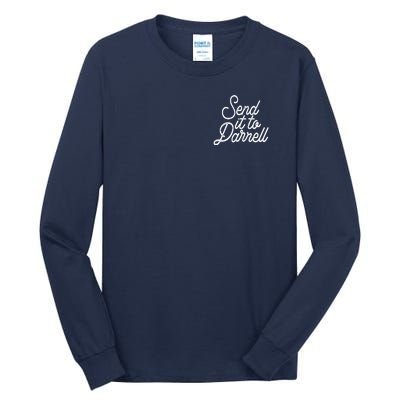 Send It To Darrell Tall Long Sleeve T-Shirt