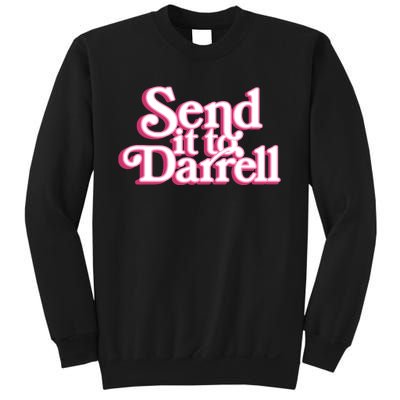 Send It To Darrell Sweatshirt