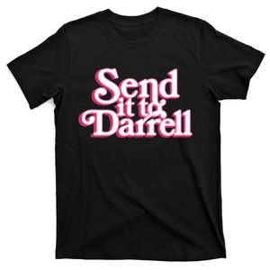 Send It To Darrell T-Shirt