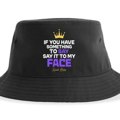 Say It To My Face Kamala Harris Sustainable Bucket Hat