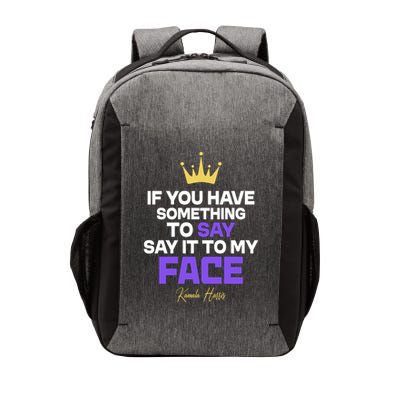 Say It To My Face Kamala Harris Vector Backpack