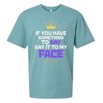 Say It To My Face Kamala Harris Sueded Cloud Jersey T-Shirt