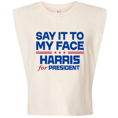 Say It To My Face Kamala Harris 24 Garment-Dyed Women's Muscle Tee