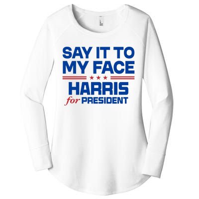 Say It To My Face Kamala Harris 24 Women's Perfect Tri Tunic Long Sleeve Shirt