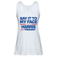 Say It To My Face Kamala Harris 24 Ladies Essential Flowy Tank