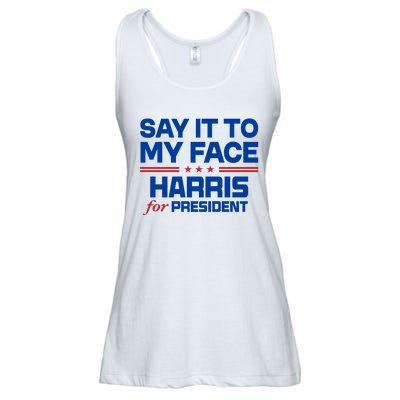 Say It To My Face Kamala Harris 24 Ladies Essential Flowy Tank