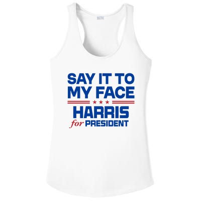 Say It To My Face Kamala Harris 24 Ladies PosiCharge Competitor Racerback Tank