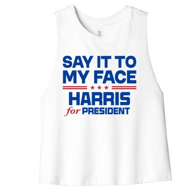 Say It To My Face Kamala Harris 24 Women's Racerback Cropped Tank