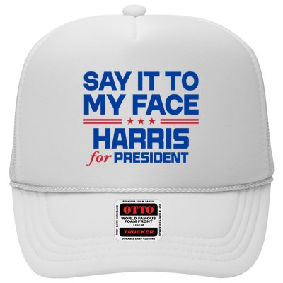 Say It To My Face Kamala Harris 24 Trucker Hat
