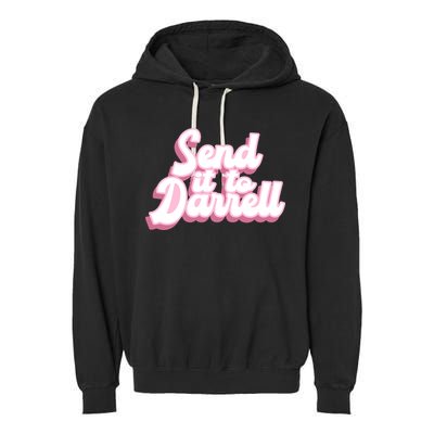 Send It To Darrell Garment-Dyed Fleece Hoodie