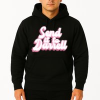 Send It To Darrell Hoodie