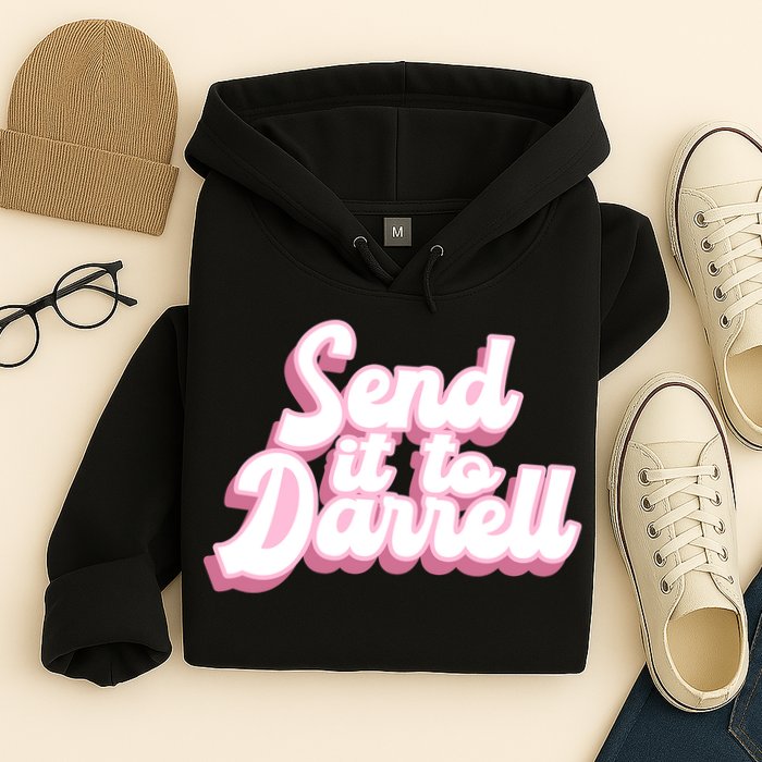 Send It To Darrell Hoodie
