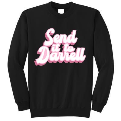 Send It To Darrell Sweatshirt