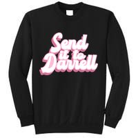 Send It To Darrell Sweatshirt