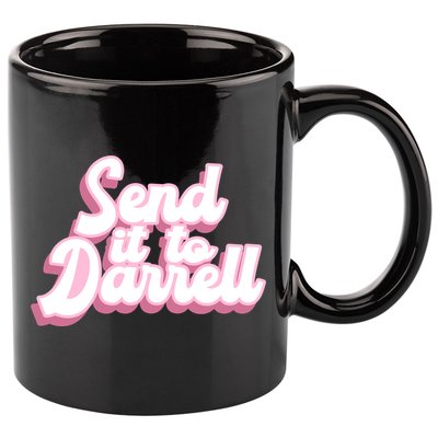 Send It To Darrell 11oz C Handle Ceramic Mug