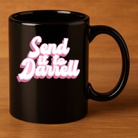 Send It To Darrell 11oz C Handle Ceramic Mug