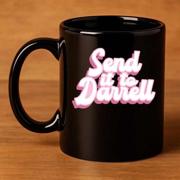 Send It To Darrell 11oz C Handle Ceramic Mug