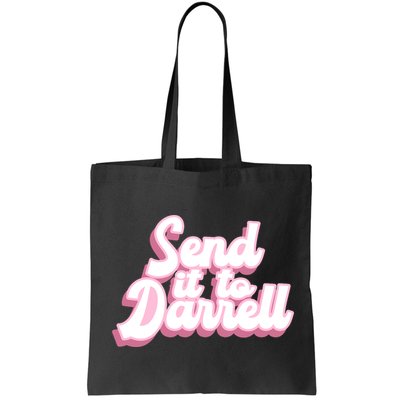 Send It To Darrell Bag