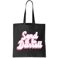 Send It To Darrell Bag