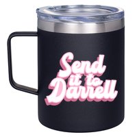 Send It To Darrell 12oz Stainless Steel Coffee Mug