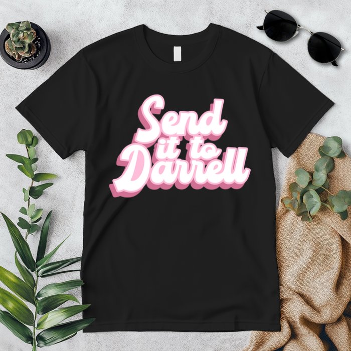 Send It To Darrell Premium T-Shirt