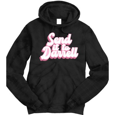 Send It To Darrell Tie Dye Hoodie