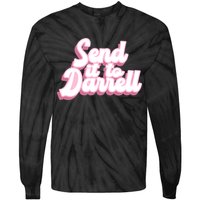 Send It To Darrell Tie-Dye Long Sleeve Shirt