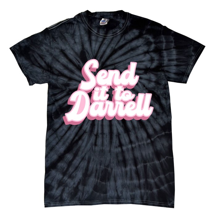 Send It To Darrell Tie-Dye T-Shirt