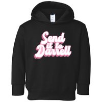 Send It To Darrell Toddler Hoodie