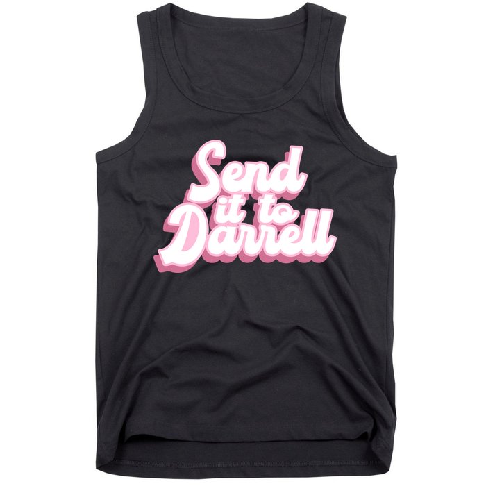 Send It To Darrell Tank Top