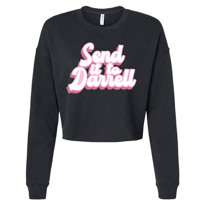 Send It To Darrell Cropped Pullover Crew