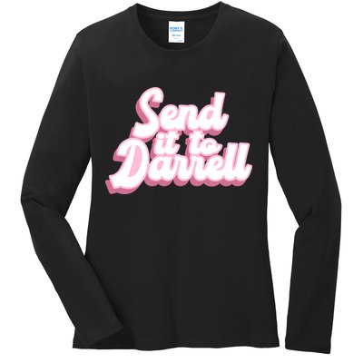 Send It To Darrell Ladies Long Sleeve Shirt