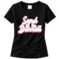 Send It To Darrell Womens T-Shirt