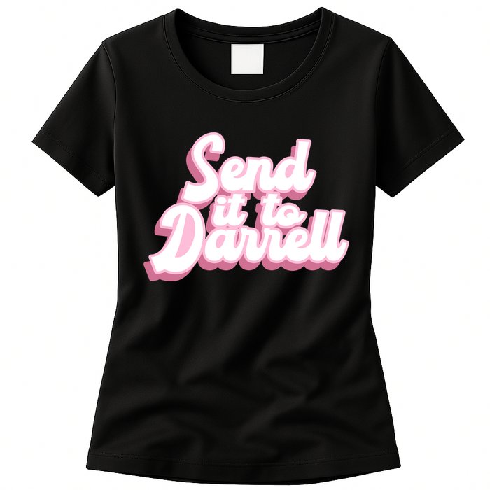 Send It To Darrell Womens T-Shirt
