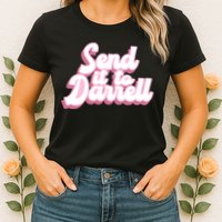 Send It To Darrell Womens T-Shirt
