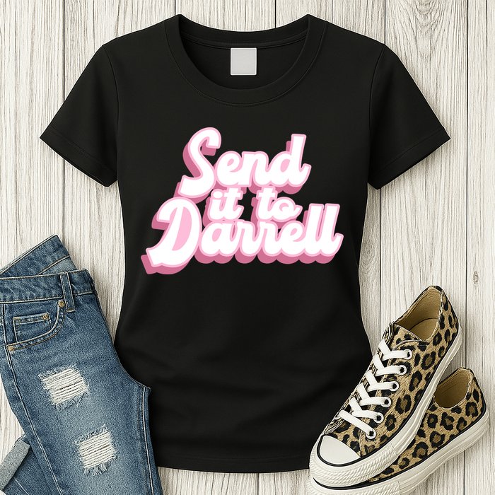 Send It To Darrell Womens T-Shirt