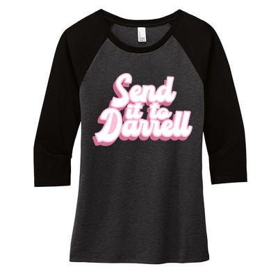 Send It To Darrell Women's Tri-Blend 3/4-Sleeve Raglan Shirt