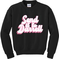 Send It To Darrell Kids Sweatshirt