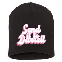 Send It To Darrell Short Acrylic Beanie
