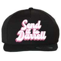 Send It To Darrell Wool Snapback Cap
