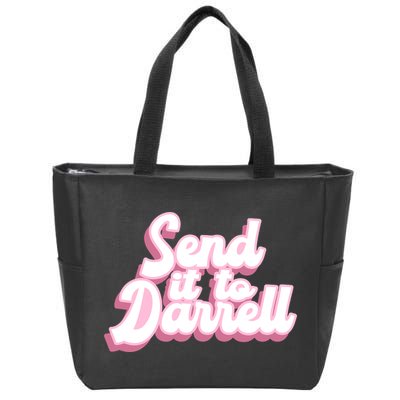 Send It To Darrell Zip Tote Bag