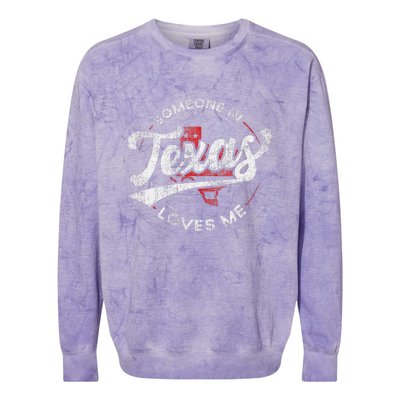 Someone In Texas Loves Me Texas Colorblast Crewneck Sweatshirt