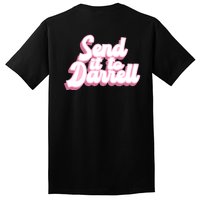 Send It To Darrell Tall T-Shirt