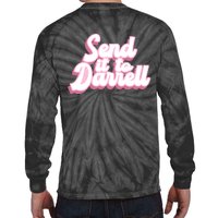 Send It To Darrell Tie-Dye Long Sleeve Shirt