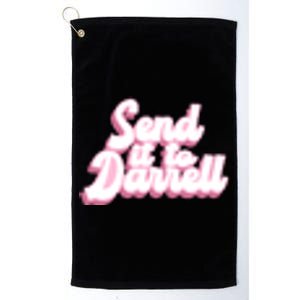 Send It To Darrell Platinum Collection Golf Towel