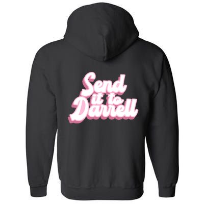 Send It To Darrell Full Zip Hoodie