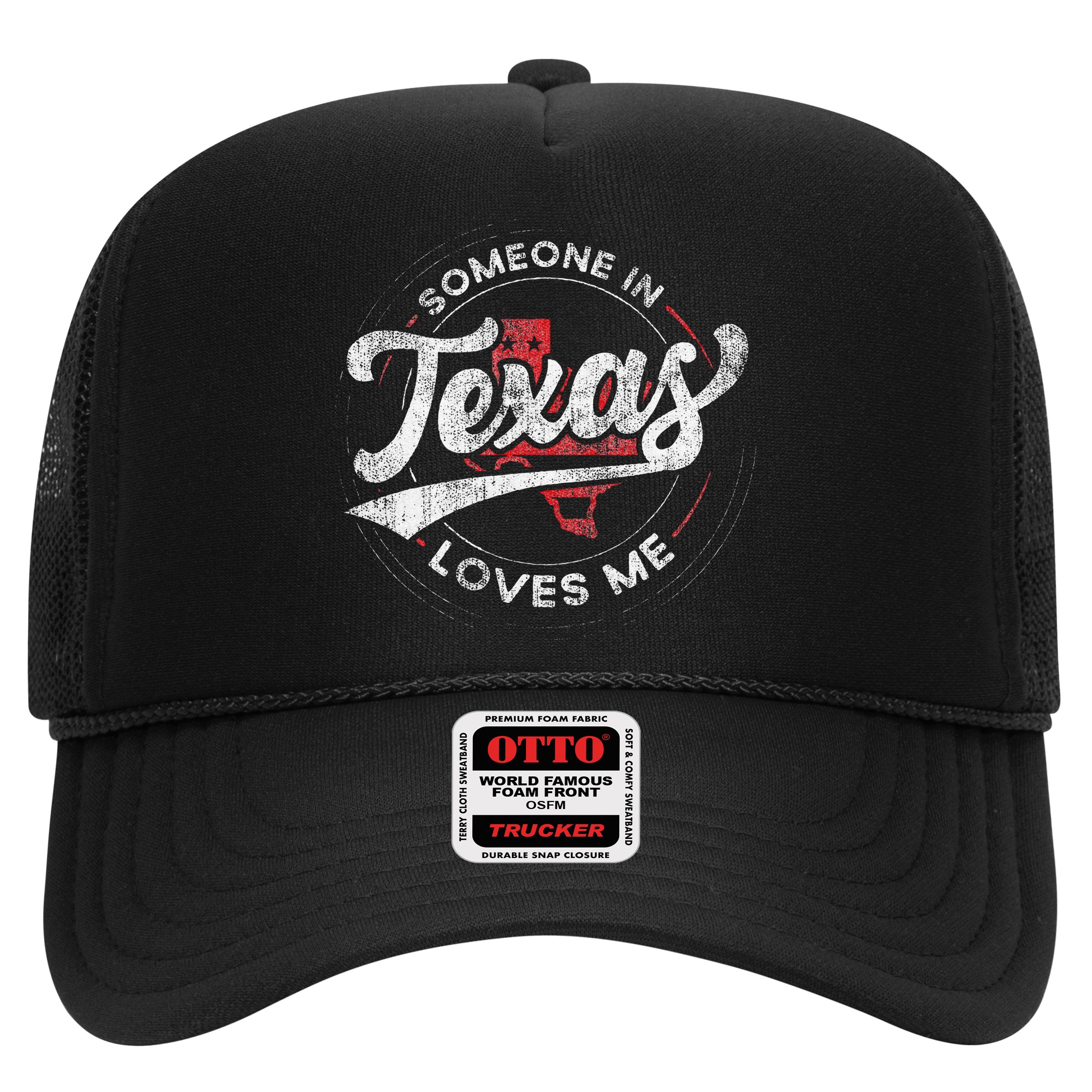 Someone In Texas Loves Me Texas Hat
