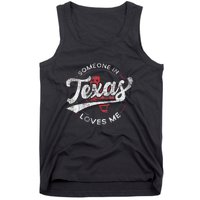 Someone In Texas Loves Me Texas Tank Top