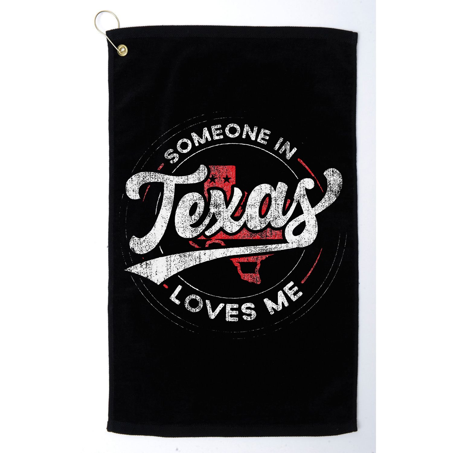 Someone In Texas Loves Me Texas Golf Towel